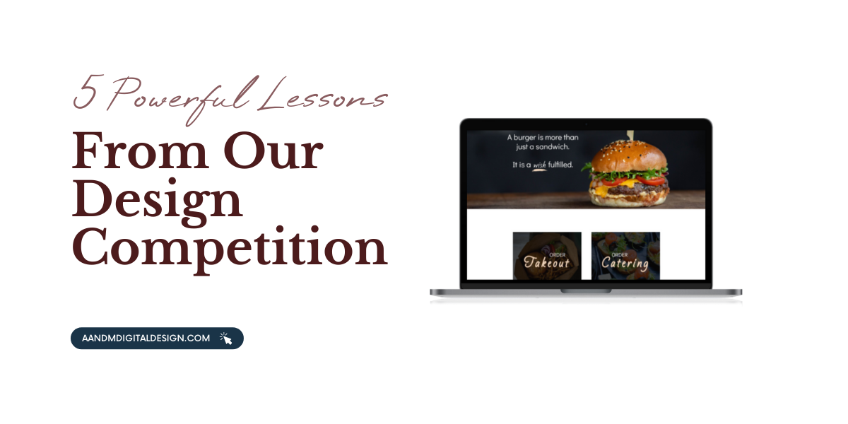 5 Powerful Lessons from our Design Competition | A&M Digital Design