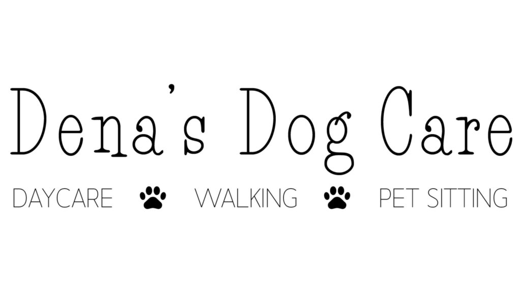 Dena's Dog Care | Daycare | Dog Walking | Pet Sitting
