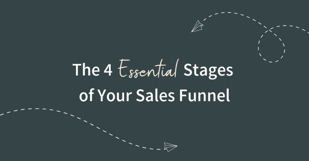 The 4 essential stages of your sales funnel | A&M Digital Design