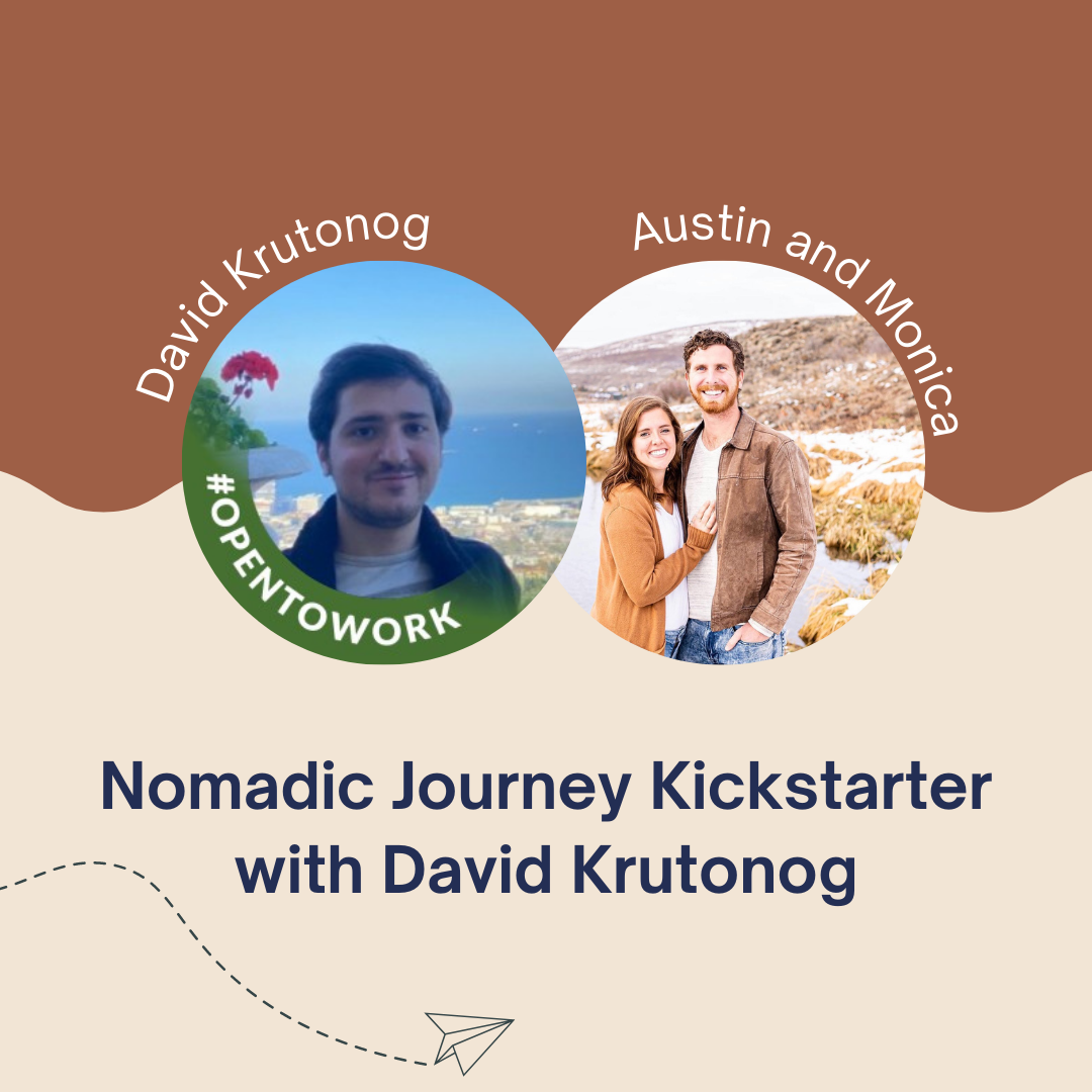 Nomadic Journey Kickstarter | David | Austin and Monica